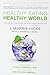 Produktbild Healthy Eating, Healthy World: Unleashing the Power of Plant-Based Nutrition