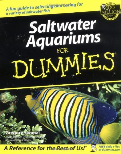 Saltwater Aquariums For Dummies?? by Gregory Skomal (2002-03-01)