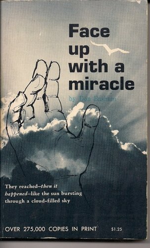 Face Up with a Miracle B000Z3GO02 Book Cover