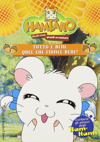  Tutto è bene quel che finisce bene!