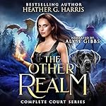 Cover of The Other Realm: The Court Series Omnibus