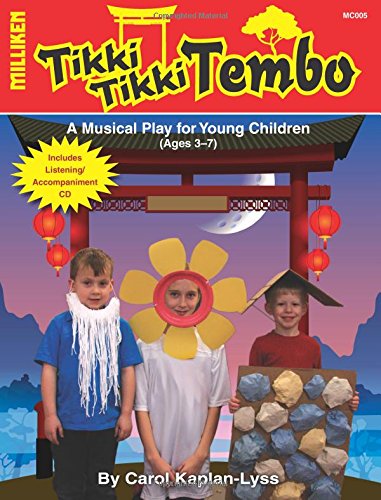 Tikki Tikki Tembo (Milliken's Musical Plays)