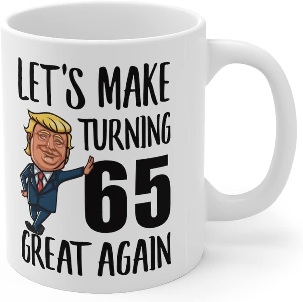 65th Birthday Gifts For Women Men Born In 1957 Make Birthdays Great Again 65 Years Old Funny Coffee Mugs With Quotes White Cups Ceramic 11 Oz