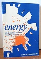 Energy: Sources, Use, and Role in Human Affairs 0878720693 Book Cover