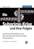 faule kredite finanzkrise  Die Subprime-Krise und ihre Folgen (TELEPOLIS): Von faulen US-Krediten bis zur Kernschmelze des internationalen Finanzsystems: Wie einige faule US-Kredite das internationale Finanzsystem erschüttern