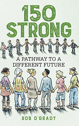 150-Strong: A Pathway to a Different Future