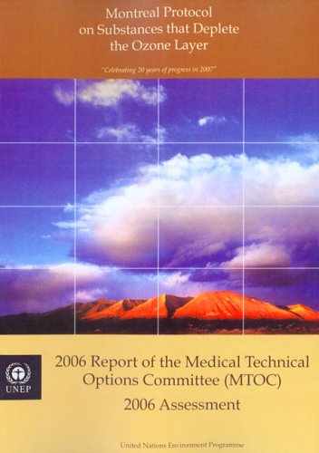 Montreal Protocol on Substances That Deplete the Ozone Layer: 2006 ...