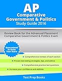 AP Comparative Government & Politics Study Guide 2016: Review Book for the Advanced Placement Comparative Government & Politics Exam