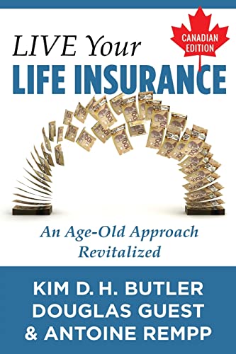 Live Your Life Insurance - Canadian Edition: An... 1514731509 Book Cover