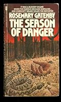 The Season Of Danger 0396069983 Book Cover
