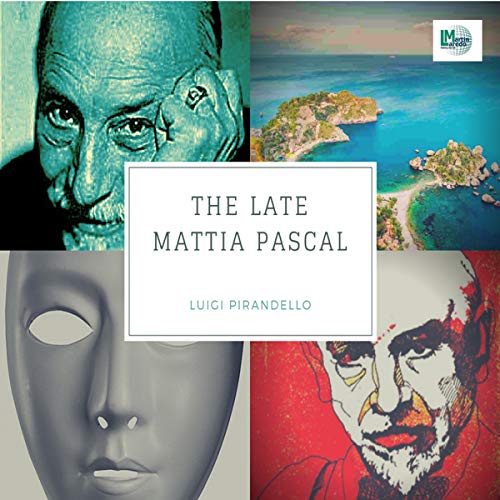 The Late Mattia Pascal