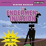 Die Endermen-Invasion: Ein Hör-Abenteuer für Minecrafter