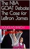 nba cases for iphone x  The NBA GOAT Debate The Case for LeBron James (English Edition)