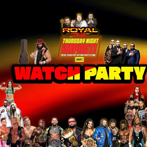 TNA Thursday Night Impact 02/19/26 Watch Party!!!