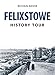 Felixstowe History Tour History günstig Kaufen-Felixstowe History Tour