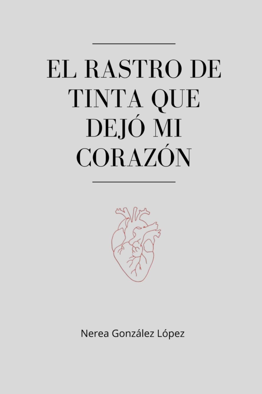 El rastro de tinta que dejó mi corazón
