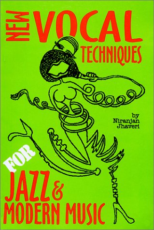 New Vocal Techniques for Jazz & Modern Music (Book & CD)