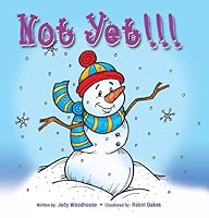 Not Yet!!! 0978424034 Book Cover