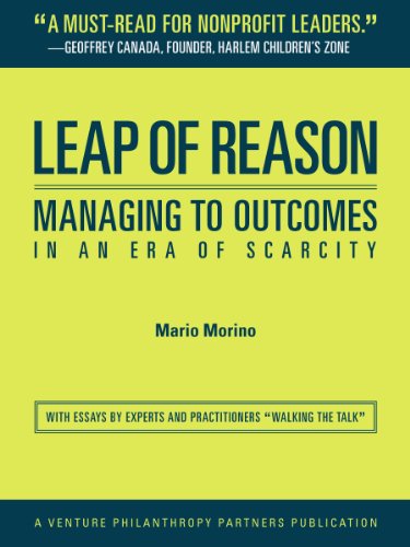 Leap of Reason: Managing to Outcomes In an Era of Scarcity