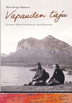 Paperback Vapauden taju: kertomus Maija Juvaksesta ja Astrid Reposesta [Finnish] Book