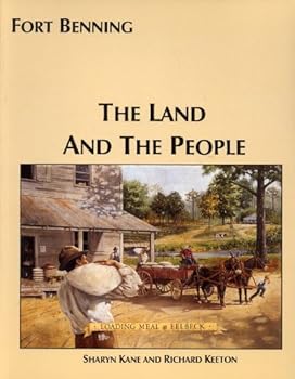 Fort Benning: The Land and The People