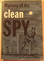 Mystery of the Clean Spy B000EVIADY Book Cover