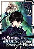  My Status as an Assassin Obviously Exceeds the Hero\'s Vol. 2 (My Status as an Assassin Obviously Exceeds the Hero\'s (Manga)) (English Edition)