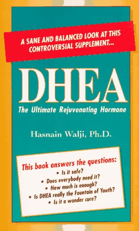 Hohm Press,U.S. Dhea: The Ultimate Rejuvenating Hormone