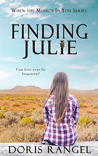 Finding Julie (When the Music's In You Book 2) by [Doris Rangel]