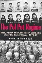 The Pol Pot Regime: Race, Power, and Genocide in Cambodia under the Khmer Rouge, 1975-79