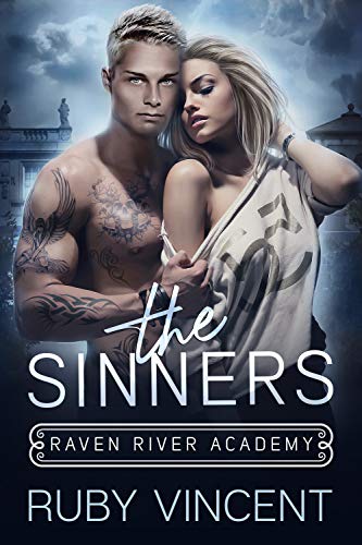 The Sinners: A Reverse Harem Bully Romance (Raven River Academy Book 2)