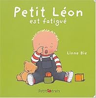 Petit Léon est fatigué (PETIT TRAIN) 2871424209 Book Cover