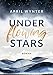 Produktbild Under Flowing Stars (Another Life Trilogie)