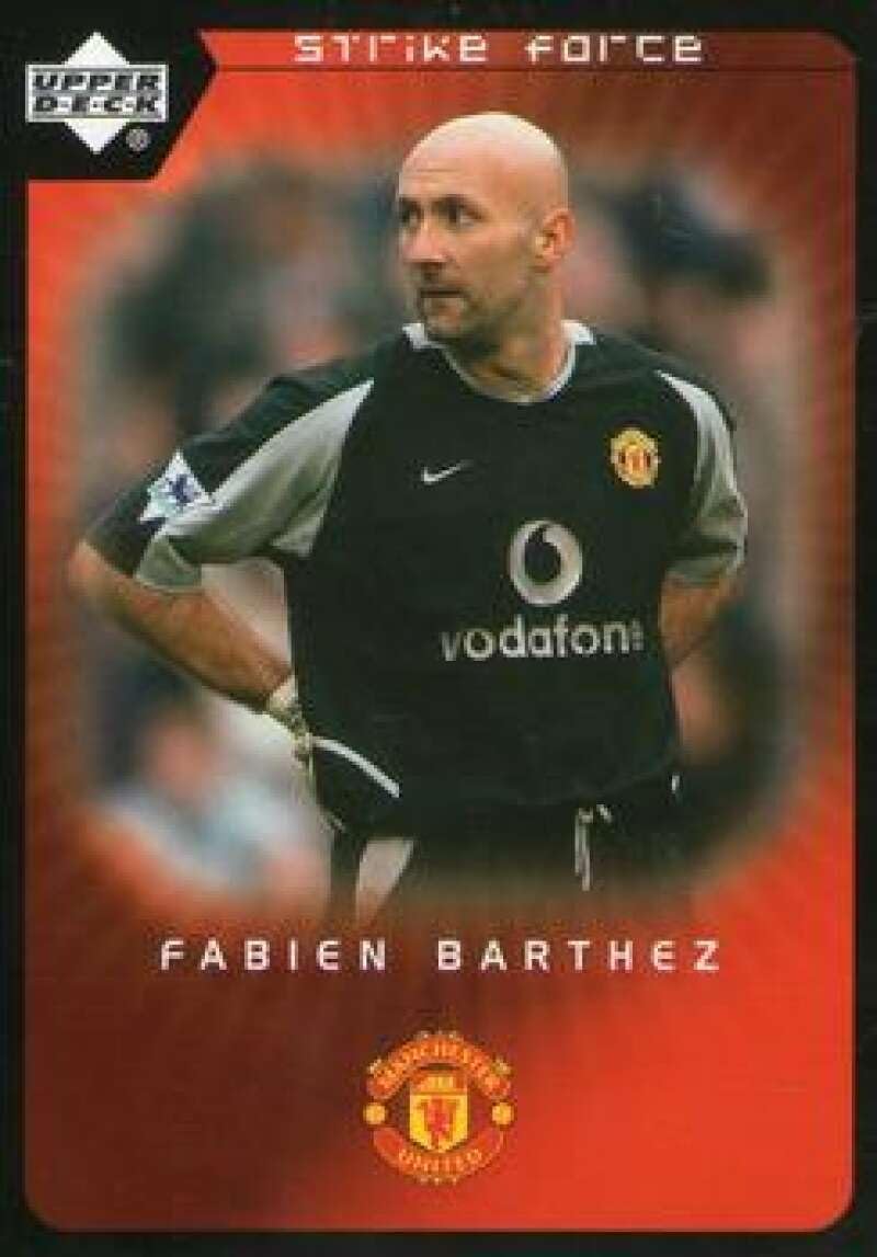2003 Upper Deck Manchester United Strike Force #36 Fabien Barthez Manchester United Official Soccer Trading Card in Raw (NM or Better) Condition