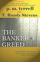 The Banker's Greed 0972818693 Book Cover