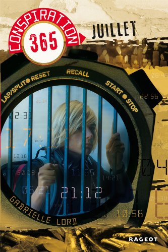 Conspiration 365, Tome 7 : Juillet Conspiration 365, Tome 7 : Juillet