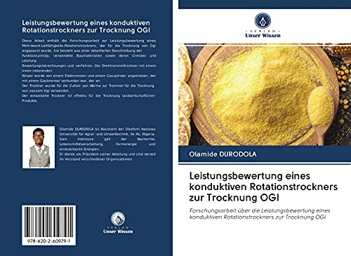 Leistungsbewertung eines konduktiven Rotationstrockners zur Trocknung OGI: Forschungsarbeit über die Leistungsbewertung eines konduktiven Rotationstrockners zur Trocknung OGI