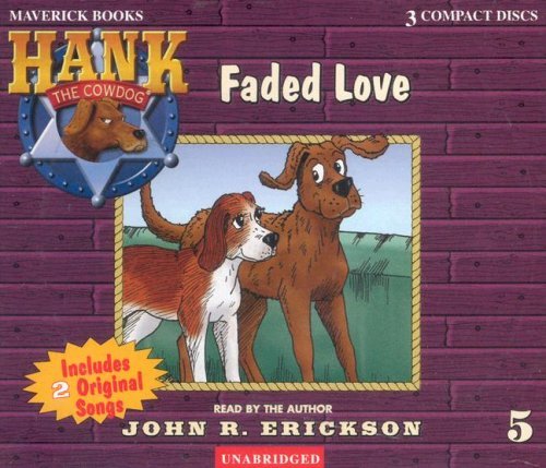 Faded Love (Hank the Cowdog) By John R. Erickson(A) [Audiobook]