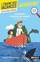 L'énigme des vacances Du CE1 au CE2 Attention ! Dauphins en danger (Enigmes primaire) (French Edition) 2091931527 Book Cover