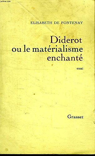 Diderot ou le Matérialisme enchanté