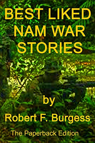 BEST LIKED NAM WAR STORIES