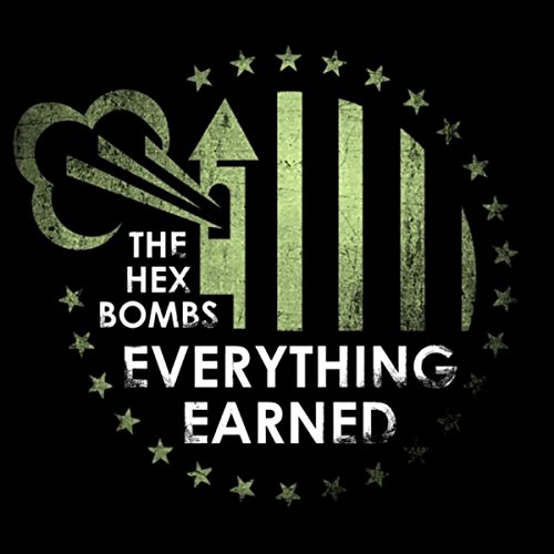 Amazon Music Unlimited The Hex Bombs Everything Earned 