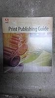 Adobe Print Publishing Guide B0049HB7PM Book Cover