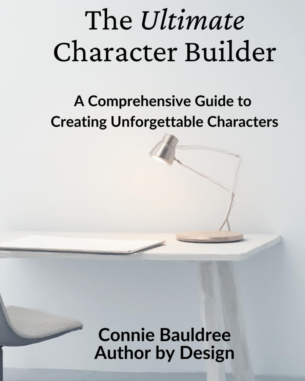 The Ultimate Character Builder: A Comprehensive Guide to Creating Unforgettable Characters
