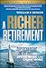 A Richer Retirement: Supercharging the 4% Rule to Spend More and Enjoy More