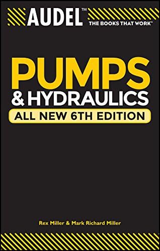 AUDEL PUMPS AND HYDRAULICS, ALL NEW 6TH EDITION