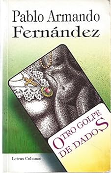 Paperback Otro golpe de dados (Letras cubanas) (Spanish Edition) [Spanish] Book