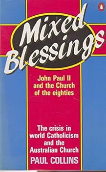 Paperback Mixed blessings: John Paul II and the Church of the eighties Book