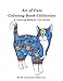 Art of Cats Coloring Book Collection: A Coloring Book for Cat Lovers