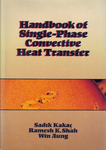 Handbook of Single-Phase Convective Heat Transfer Handbook of Single-Phase Convective Heat Transfer